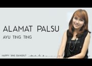 Lirik Lagu Alamat Palsu – Ayu Ting Ting: Kisah Pencarian Cinta yang Mengecoh